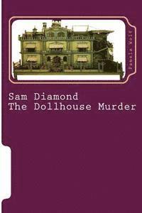 Pamela Wolf - Sam Diamond The Dollhouse Murder, Häftad. Tillgänglighet: Lägg i varukorg