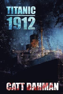 Catt Dahman - Titanic 1912, Häftad