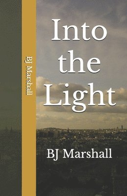Bj Marshall - Into the Light, Häftad