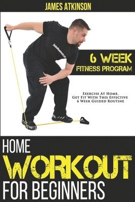 James Atkinson - Home Workout For Beginners, Häftad. Tillgänglighet: Lägg i varukorg