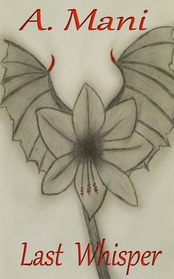 A. Mani - Last Whisper, Häftad