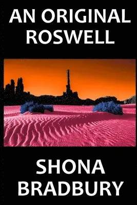 Shona Bradbury - Original Roswell, Häftad. Tillgänglighet: Lägg i varukorg