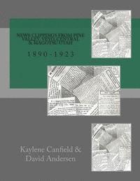David Andersen, Kaylene Canfield - News Clippings From Pine Valley, Utah with Central, Veyo & Matogsu, Häftad