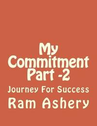 My Commitment Part -2: Journey For Success