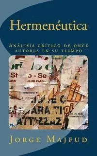 Jorge Majfud - Hermeneutica: Análisis Crítico de Once Autores En Su Tiempo, Häftad. Tillgänglighet: Lägg i varukorg