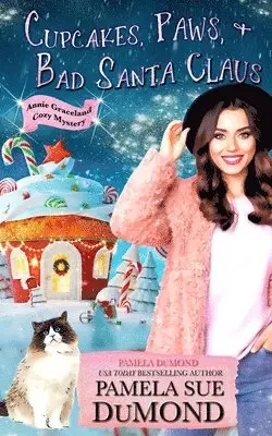 Pamela Sue Dumond, Pamela Dumond - Cupcakes, Paws, and Bad Santa Claus: A Romantic, Comedic Annie Graceland Mystery, Häftad. Tillgänglighet: Lägg i varukorg
