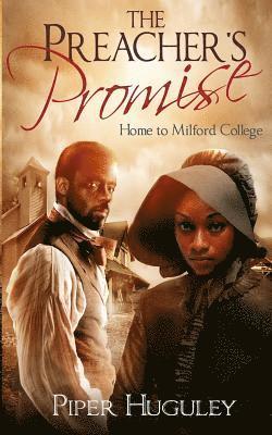 Piper Huguley - The Preacher's Promise: A Home to Milford College novel, Häftad. Tillgänglighet: Lägg i varukorg