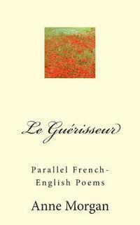 Anne Morgan - La Guérisseur: A parallel French-English text, Häftad. Tillgänglighet: Lägg i varukorg