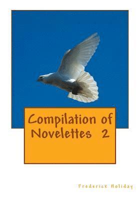 Frederick Holiday - Compilation of Novelettes 2, Häftad. Tillgänglighet: Lägg i varukorg