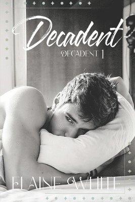 Elaine White - Decadent, Häftad. Tillgänglighet: Lägg i varukorg