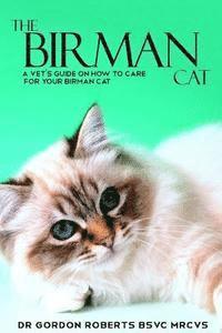 Gordon Roberts - The Birman Cat: A vet's guide on how to care from your Birman cat, Häftad. Tillgänglighet: Lägg i varukorg