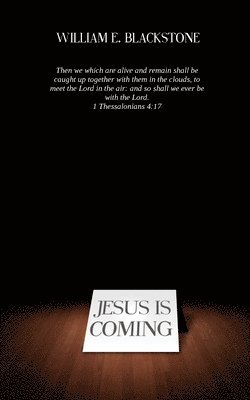 William E. Blackstone - Jesus Is Coming, Häftad. Tillgänglighet: Lägg i varukorg
