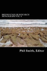 Phil Smith - Brehm Scholar Research Monograph, Häftad