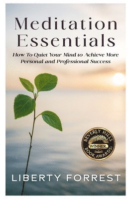 Liberty Forrest - Meditation Essentials, Häftad. Tillgänglighet: Lägg i varukorg