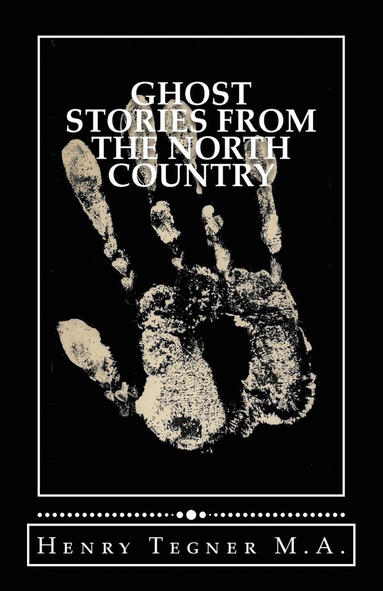 Henry S Tegner Ma, A Price - Ghost Stories From The North Country, Häftad. Tillgänglighet: Lägg i varukorg