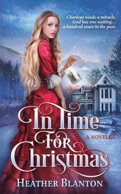 Heather Blanton - In Time for Christmas -- a Novella, Häftad. Tillgänglighet: Tillfälligt slut