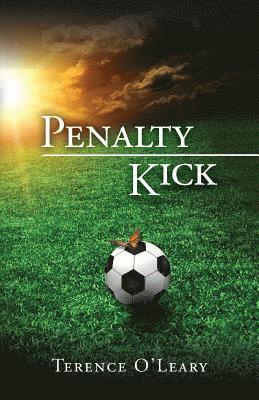 Terence O'Leary - Penalty Kick, Häftad. Tillgänglighet: Lägg i varukorg
