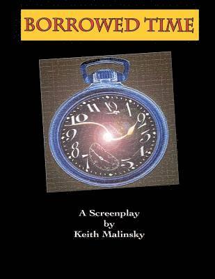 Keith Malinsky - Borrowed Time, Häftad. Tillgänglighet: Lägg i varukorg