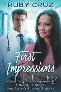 Ruby Cruz - First Impressions: A modern retelling of Jane Austen's Pride and Prejudice, Häftad