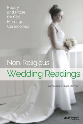 Hugh Morrison - Non-Religious Wedding Readings: Poetry and Prose for Civil Marriage Ceremonies, Häftad. Tillgänglighet: Lägg i varukorg
