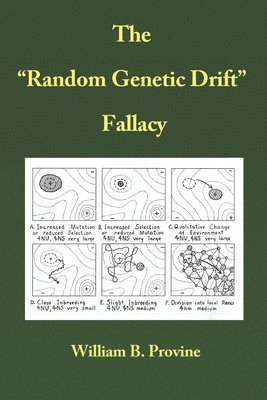 William B. Provine - The Random Genetic Drift Fallacy, Häftad. Tillgänglighet: Lägg i varukorg