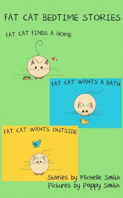 Michelle - Fat Cat Bedtime Stories: Settle in and follow the adventures of Fat Cat, Häftad