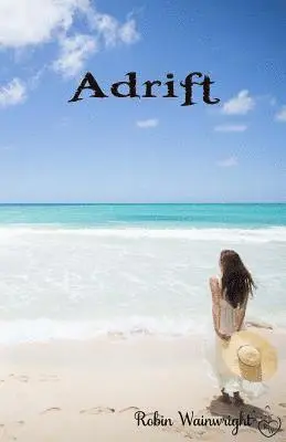 Robin Wainwright, Carol Holaday - Adrift, Häftad. Tillgänglighet: Lägg i varukorg