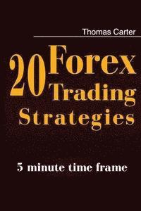 Thomas Carter - 20 Forex Trading Strategies Collection (5 Min Time frame), Häftad. Tillgänglighet: Lägg i varukorg