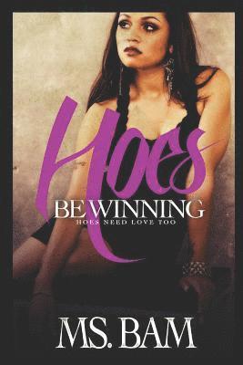 MS Bam - Hoes Be Winning: Hoes Need Love Too, Häftad. Tillgänglighet: Lägg i varukorg