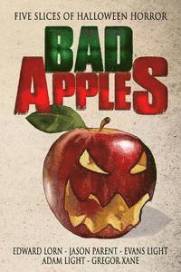 Evans Light, Adam Light - Bad Apples: Five Slices of Halloween Horror, Häftad
