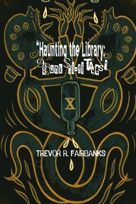 Trevor R Fairbanks - Haunting the Library, Häftad. Tillgänglighet: Lägg i varukorg