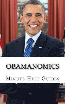 Minute Help Guides - Obamanomics, Häftad