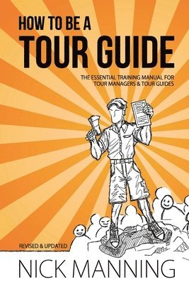 Nick Manning - How to be a Tour Guide, Häftad. Tillgänglighet: Lägg i varukorg