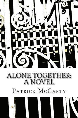 Patrick McCarty - Alone Together, Häftad. Tillgänglighet: Lägg i varukorg