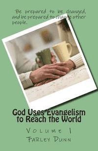 Farley Dunn - God Uses Evangelism to Reach the World Vol 1: Volume 1, Häftad. Tillgänglighet: Lägg i varukorg