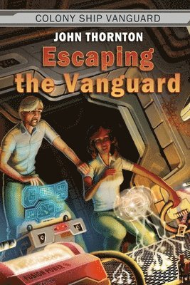 John Thornton - Escaping the Vanguard, Häftad. Tillgänglighet: Lägg i varukorg