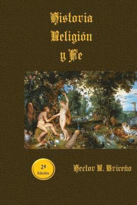 Hector R. Briceno - Historia Religion y Fe, Häftad. Tillgänglighet: Lägg i varukorg