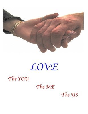 Robert O'Connor - Love: --The You, The Me, The US, Häftad. Tillgänglighet: Lägg i varukorg