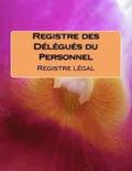 Registre des Délégués du Personnel: Livre légal