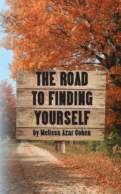 Melissa Cohen - The Road To Finding Yourself, Häftad. Tillgänglighet: Lägg i varukorg