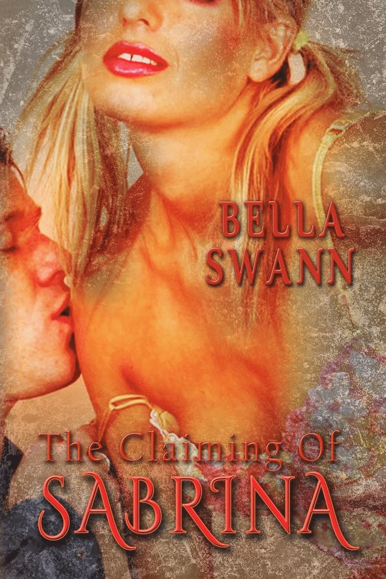 Bella Swann - Claiming of Sabrina, Häftad. Tillgänglighet: Lägg i varukorg