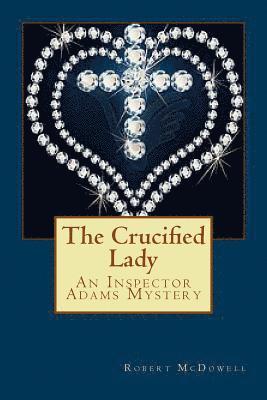 Robert McDowell - The Crucified Lady, Häftad