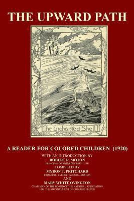 Mary White Ovington, Robert R. Moton - The Upward Path: A Reader For Colored Children, Häftad. Tillgänglighet: Lägg i varukorg