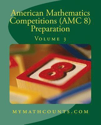Jane Chen, Yongcheng Chen - American Mathematics Competitions (AMC 8) Preparation (Volume 3), Häftad