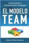 Comunicacin y Transformacin de Equipos: El modelo TEAM