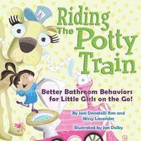 Missy Lavender - Riding The Potty Train: Better Bathroom Behaviors for Little Girls on the Go!, Häftad. Tillgänglighet: Lägg i varukorg