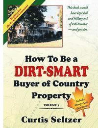 Curtis Seltzer - How To Be a DIRT-SMART Buyer of Country Property Volume 2, Häftad. Tillgänglighet: Lägg i varukorg