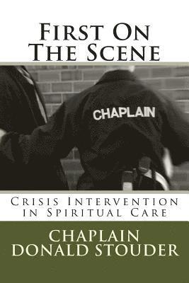 Donald Bruce Stouder - First On The Scene: Crisis Intervention in Spiritual Care, Häftad. Tillgänglighet: Lägg i varukorg
