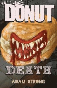 Adam Strong, Petra Ortiz - Donut Death: A Creepy Tale For Adults Only, Häftad. Tillgänglighet: Lägg i varukorg