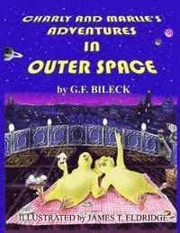 G. F. Bileck - Charly and Marlie's Adventures in Outer Space, Häftad. Tillgänglighet: Lägg i varukorg